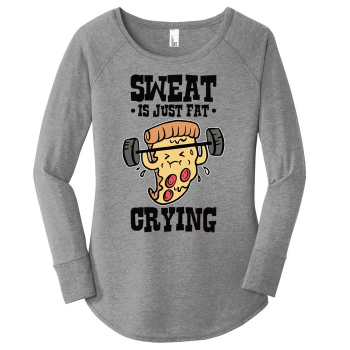 Workout Pizza Sweat Is Just Fat Crying Gift Women's Perfect Tri Tunic Long Sleeve Shirt