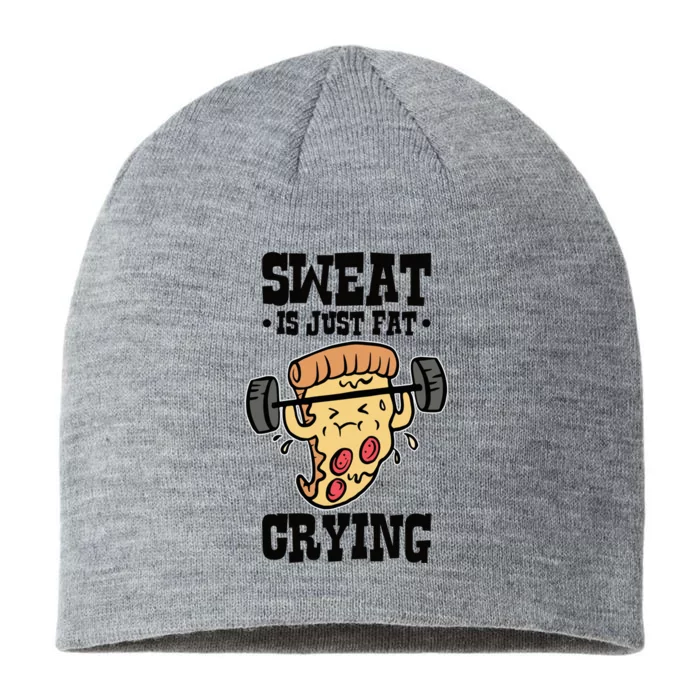 Workout Pizza Sweat Is Just Fat Crying Gift 8 1/2in Sustainable Knit Beanie