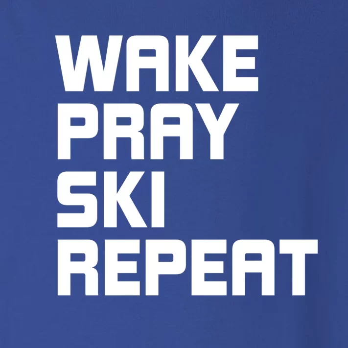 Wake Pray Ski Repeat Skiing Instructor Ski Lover Great Gift Toddler Long Sleeve Shirt