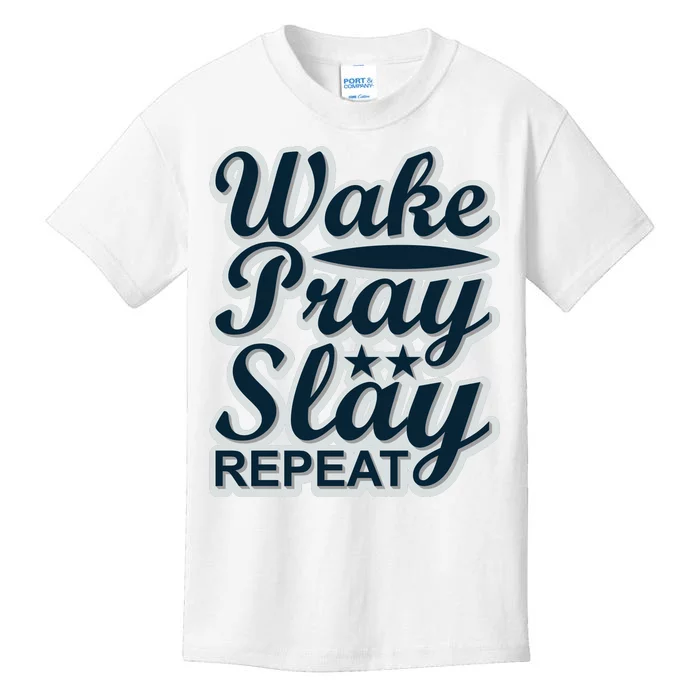 Wake Pray Slay Repeat Kids T-Shirt