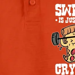 Workout Pizza Sweat Is Just Fat Crying Gift Dry Zone Grid Performance Polo