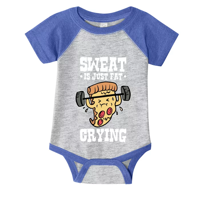 Workout Pizza Sweat Is Just Fat Crying Gift Infant Baby Jersey Bodysuit