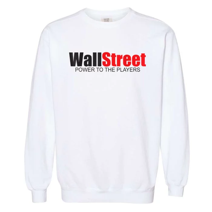 Wallstreet Power To The Players Garment-Dyed Sweatshirt