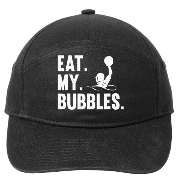 Water Polo Team Waterpolo Player Swimming Eat My Bubbles 7-Panel Snapback Hat