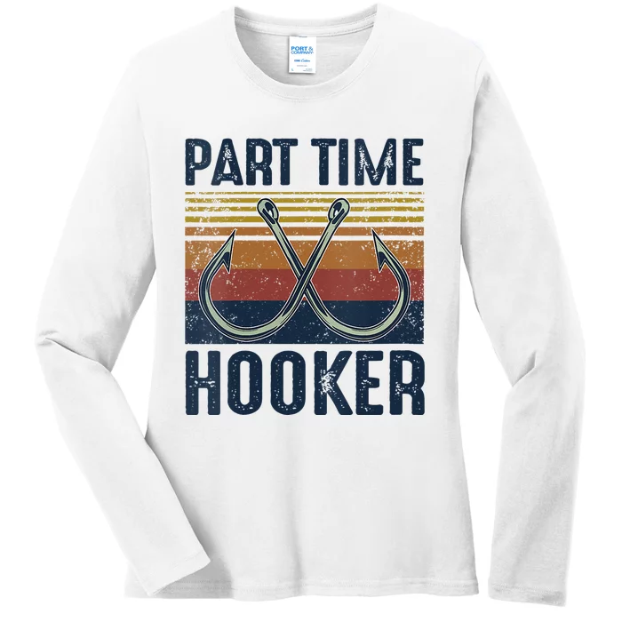 Womens Part Time Hooker Funny Fishing Lover Fisherman Retro Style Ladies Long Sleeve Shirt