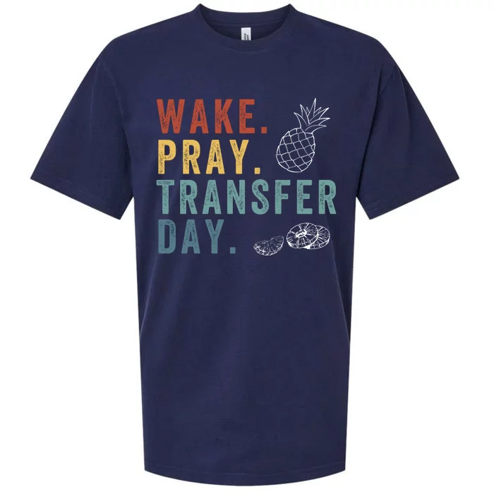 Wake Pray Transfer Day Embryo Transfer Day Ivf Pregnancy Sueded Cloud Jersey T-Shirt