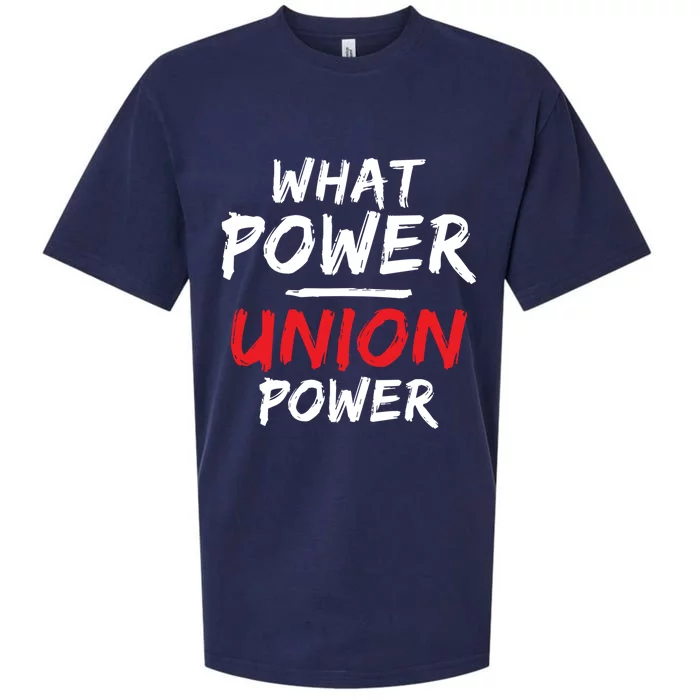 What Power Union Power The Only Power That Counts Gift Sueded Cloud Jersey T-Shirt