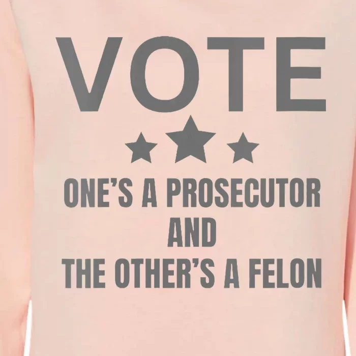 Wo Prosecutor Versus Felon Voter Funny Political Womens California Wash Sweatshirt