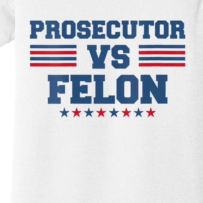 Wo Prosecutor Vs Felon 2024 Baby Bodysuit