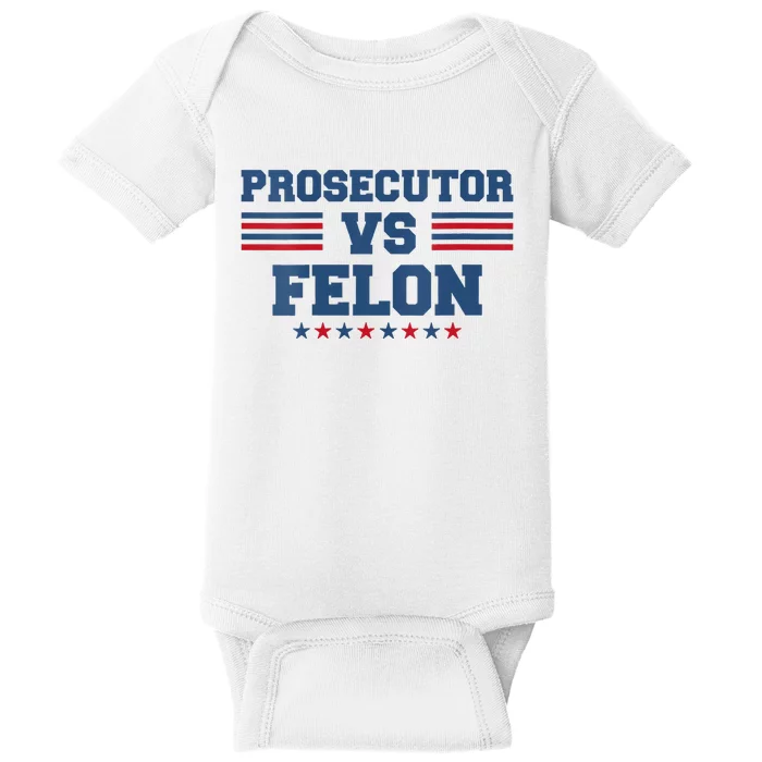 Wo Prosecutor Vs Felon 2024 Baby Bodysuit