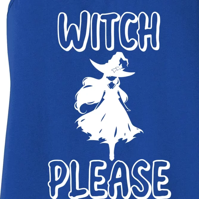 Witch Please! Witches Halloween Modern Gift Women's Racerback Tank