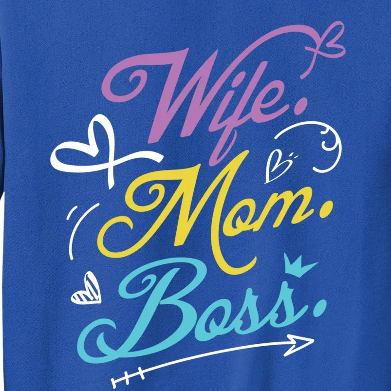 Wo Power Wife Mom Boss Gift Design Mothers Day Cool Gift Tall Sweatshirt