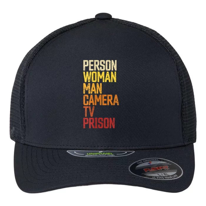 Womens Person Woman Man Camera TV Prison Haha Funny Anit Trump Flexfit Unipanel Trucker Cap