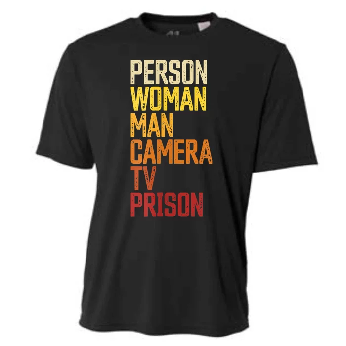 Womens Person Woman Man Camera TV Prison Haha Funny Anit Trump Cooling Performance Crew T-Shirt