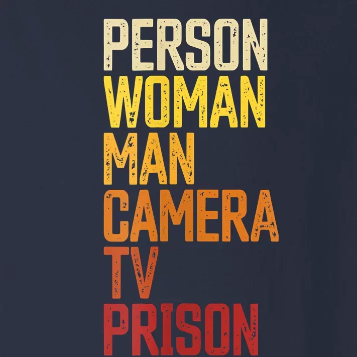 Womens Person Woman Man Camera TV Prison Haha Funny Anit Trump Toddler Long Sleeve Shirt