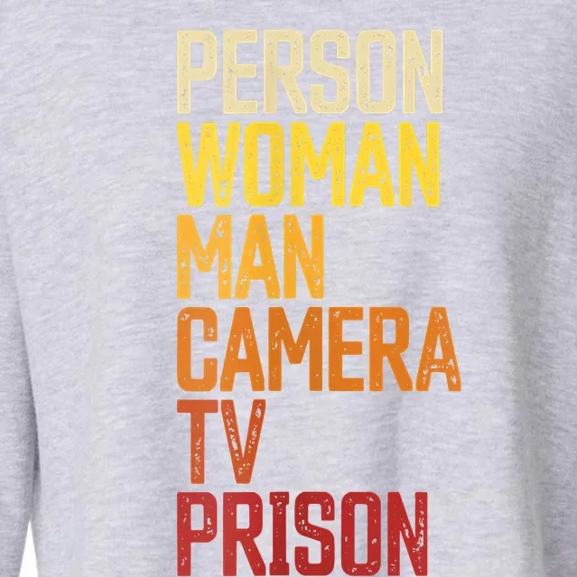 Womens Person Woman Man Camera TV Prison Haha Funny Anit Trump Cropped Pullover Crew