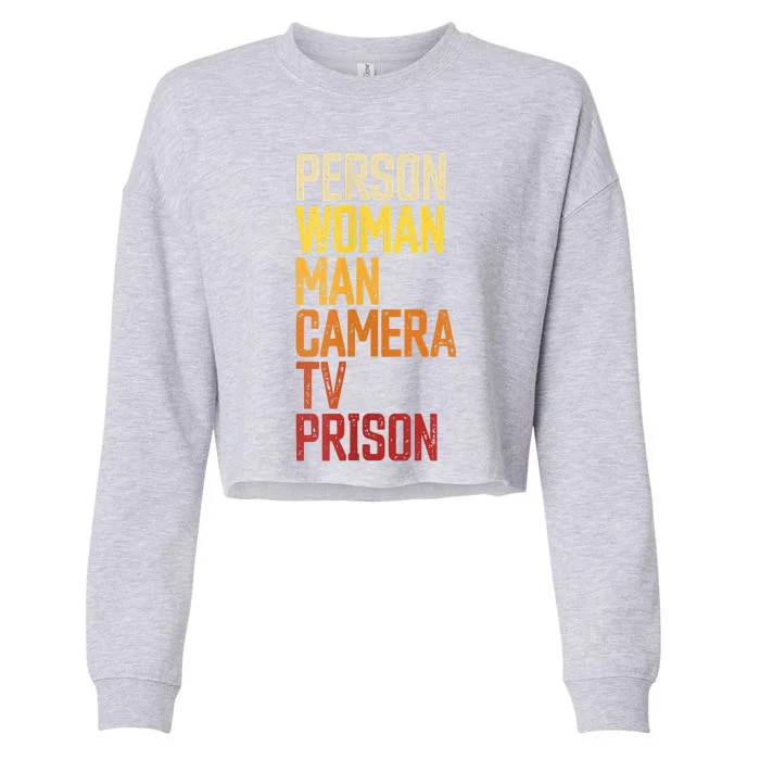 Womens Person Woman Man Camera TV Prison Haha Funny Anit Trump Cropped Pullover Crew