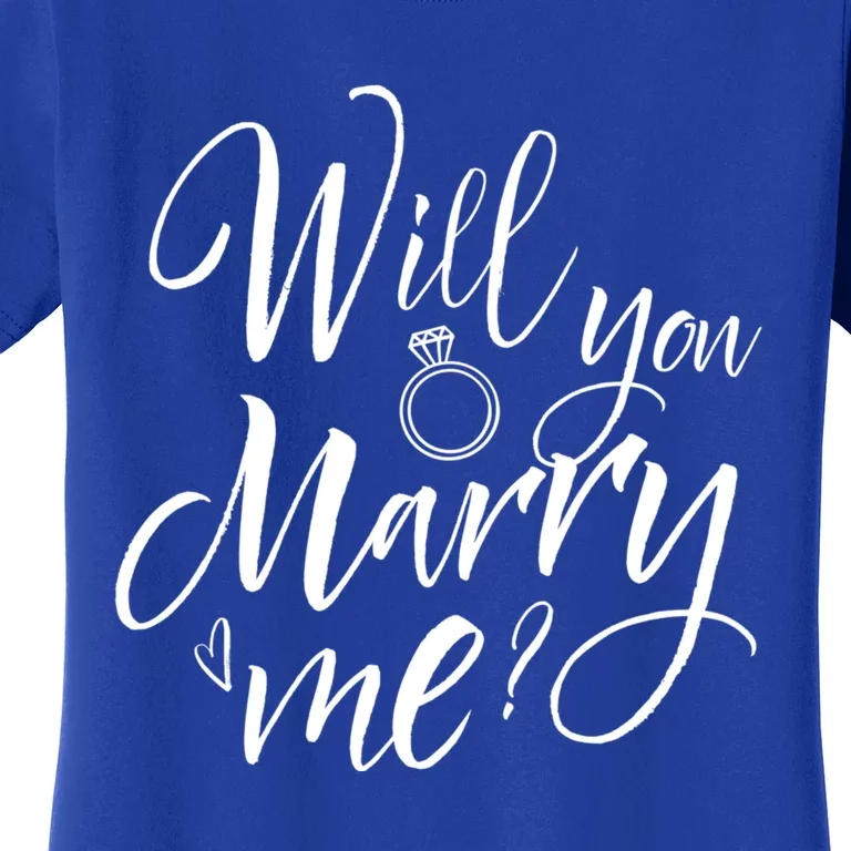 Wedding Proposal Will You Marry Me Great Gift Engaget Outfit Gift Cool Gift Women's T-Shirt