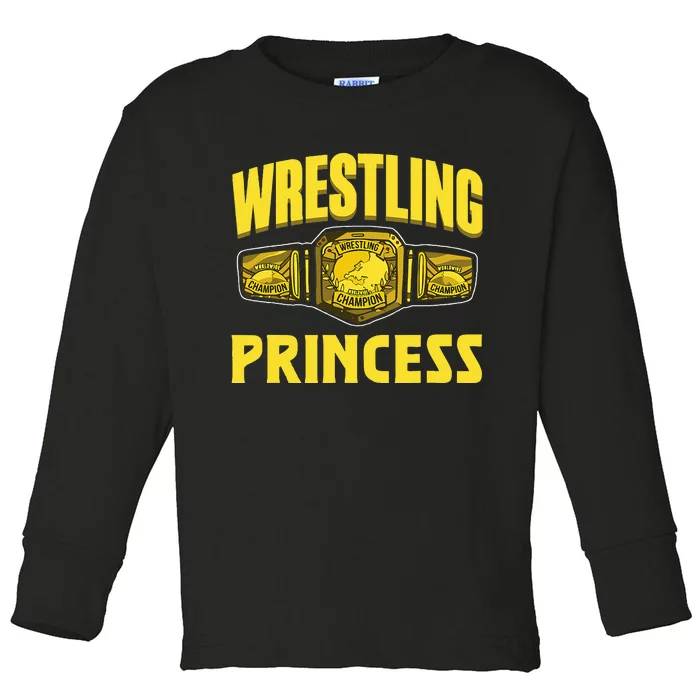 Wrestling Princess Wrestles Wrestler Wrestle Wrestling Toddler Long Sleeve Shirt