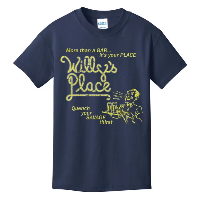 Willy&X27;S Place Kids T-Shirt