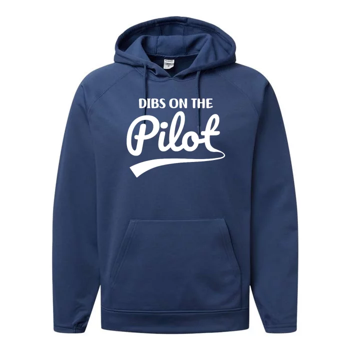 Womens Pilot Wife Dibs On The Pilot Pilot Girlfriend Performance Fleece Hoodie