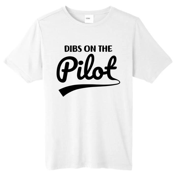 Womens Pilot Wife Dibs On The Pilot Pilot Girlfriend ChromaSoft Performance T-Shirt