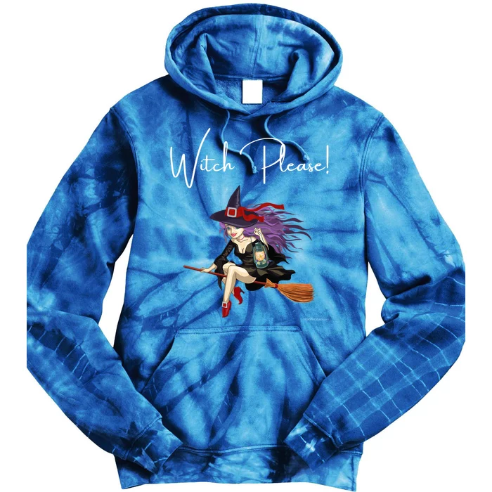 Witch Please Witches Spells Witchcraft Potion Halloween Meaningful Gift Tie Dye Hoodie