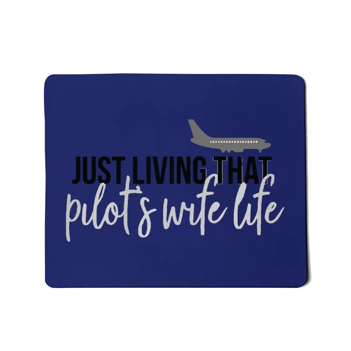 Womens Pilots Wife Pilot Wife Life Mousepad