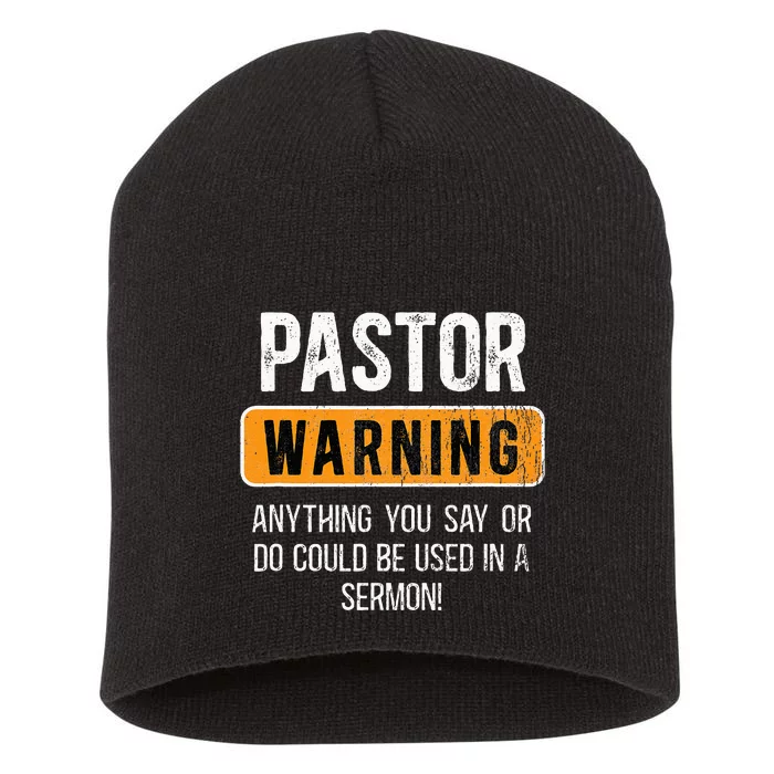 Warning Pastor Warning I Might Put You In A Sermon Short Acrylic Beanie