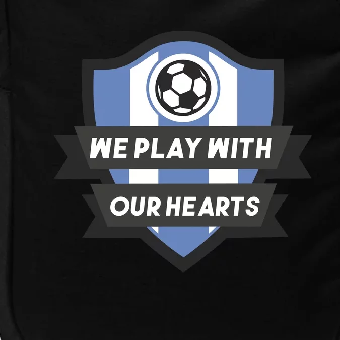 We Play With Our Hearts Soccer Player Impact Tech Backpack