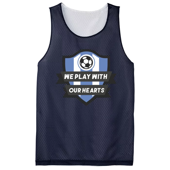 We Play With Our Hearts Soccer Player Mesh Reversible Basketball Jersey Tank