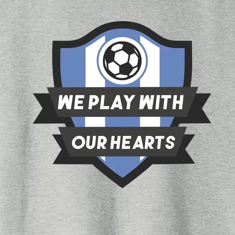 We Play With Our Hearts Soccer Player Women's Crop Top Tee