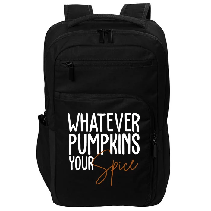 Whatever Pumpkins Your Spice Festive Fall Impact Tech Backpack