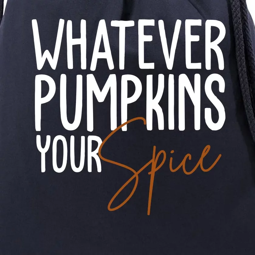 Whatever Pumpkins Your Spice Festive Fall Drawstring Bag