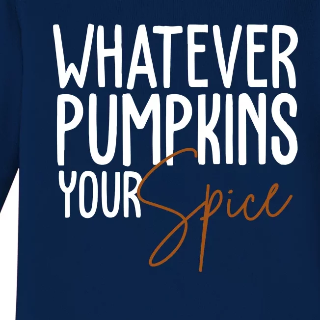 Whatever Pumpkins Your Spice Festive Fall Baby Long Sleeve Bodysuit