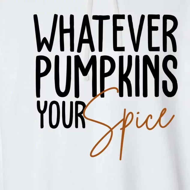 Whatever Pumpkins Your Spice Festive Fall Garment-Dyed Fleece Hoodie