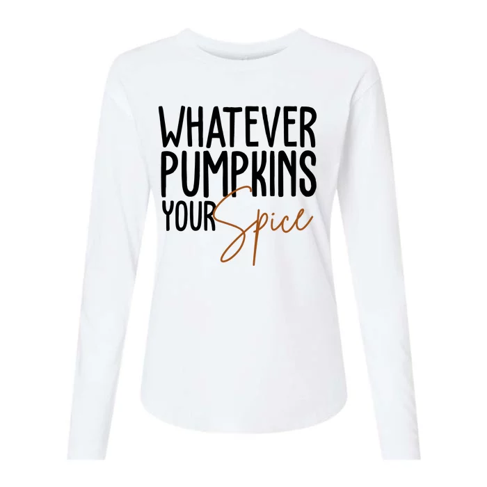 Whatever Pumpkins Your Spice Festive Fall Womens Cotton Relaxed Long Sleeve T-Shirt