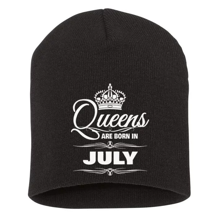 WOMEN'S QUEENS ARE BORN IN JULY BIRTHDAY Short Acrylic Beanie