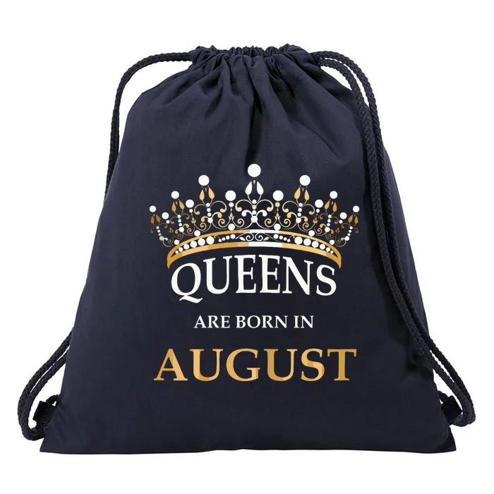 Womens Queens Are Born In August Birthday Girls Gift Drawstring Bag