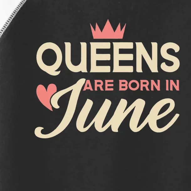 Wo Queens Are Born In June Birthday Toddler Fine Jersey T-Shirt