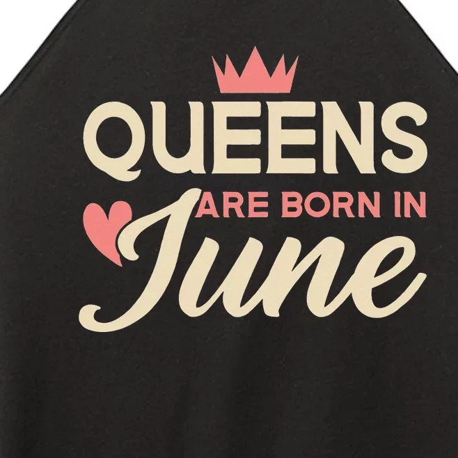 Wo Queens Are Born In June Birthday Women’s Perfect Tri Rocker Tank