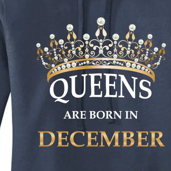 Wo's Queens Are Born In December Cute Birthday Gift Women's Pullover Hoodie