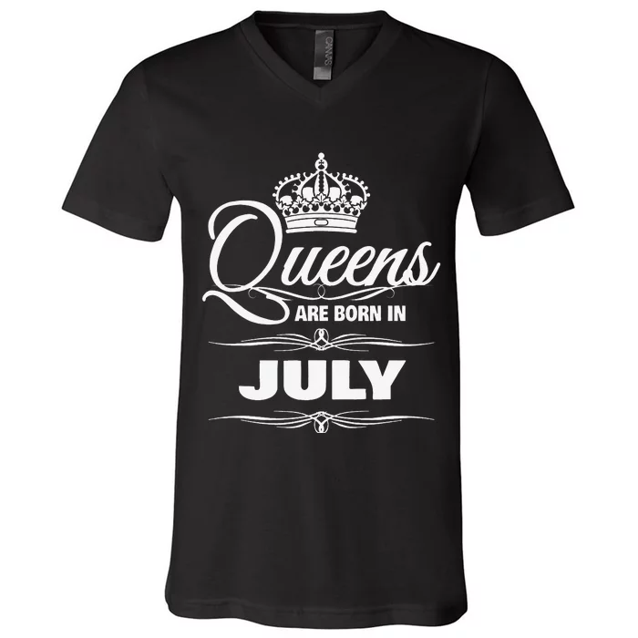 WOMENS QUEENS ARE BORN IN JULY BIRTHDAY V-Neck T-Shirt