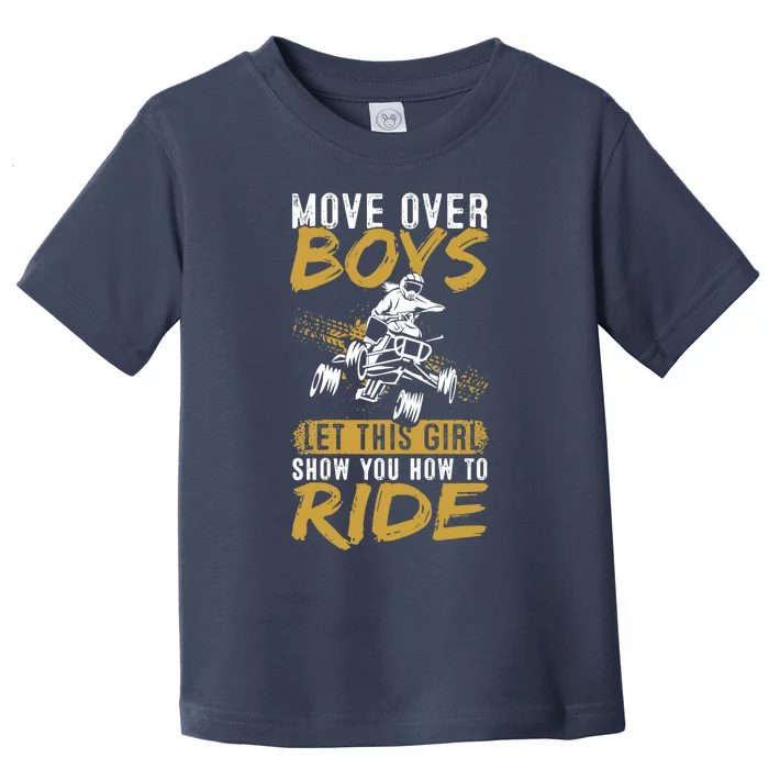 Wo Quad Bike Funny ATV Let This Girl Show You How To Ride Toddler T-Shirt