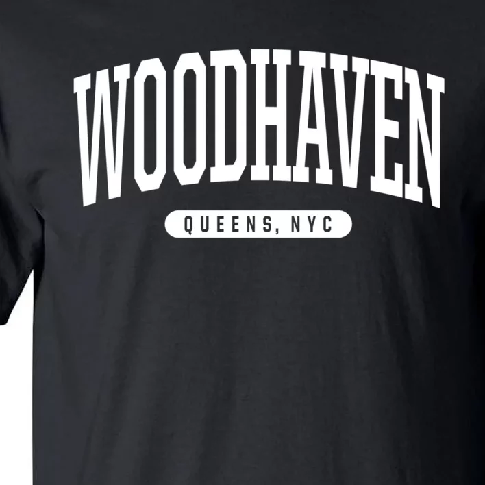 Woodhaven Queens Ny Souvenirs Nyc Borough Woodhaven Queens New York City Tall T-Shirt