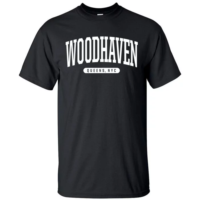 Woodhaven Queens Ny Souvenirs Nyc Borough Woodhaven Queens New York City Tall T-Shirt