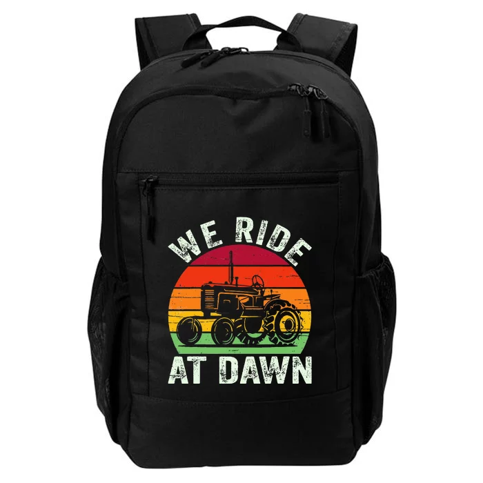 We Ride At Dawn Lawn Mower Farmer Dad Tractor Yard Work Daily Commute Backpack