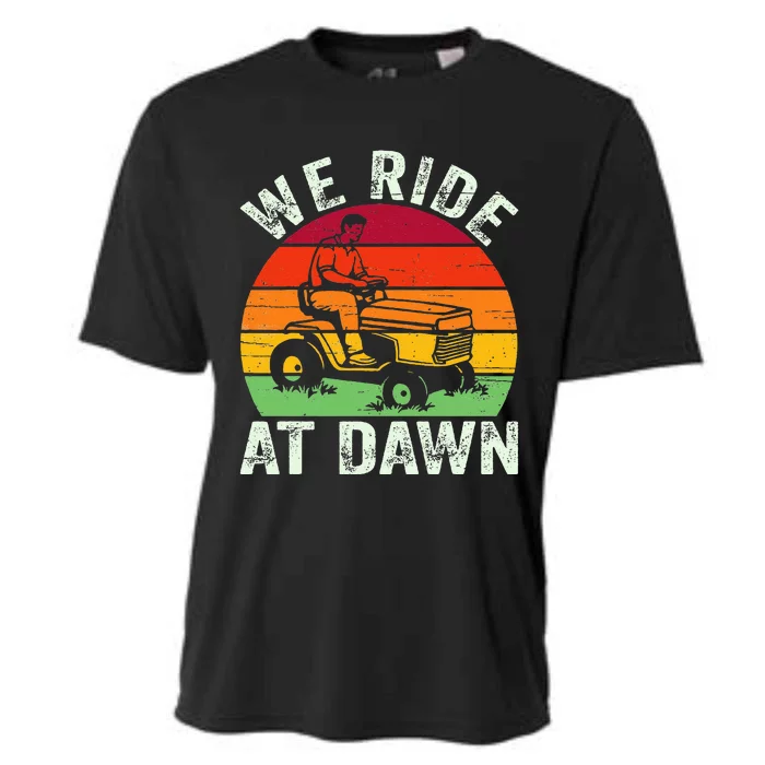 We Ride At Dawn Lawn Mower Farmer Dad Tractor Yard Work Cooling Performance Crew T-Shirt