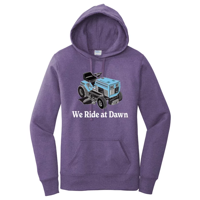 We Ride At Dawn FatherS Day Dad Gift Grandfather Women's Pullover Hoodie