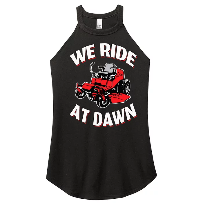 We Ride At Dawn Lawnmower Women’s Perfect Tri Rocker Tank